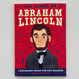 The Story of Abraham Lincoln by Carla Jablonski